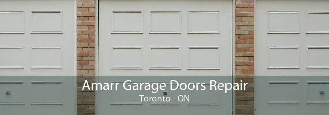 Amarr Garage Doors Repair Toronto - ON