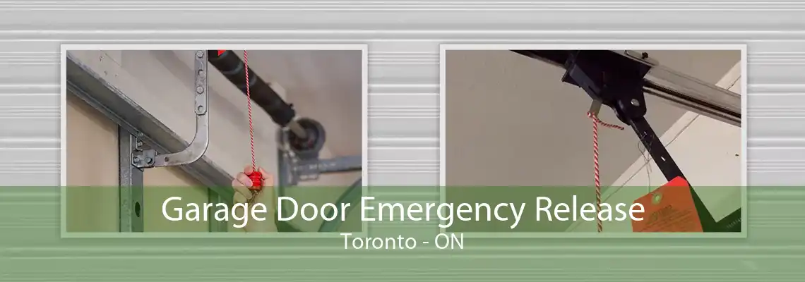 Garage Door Emergency Release Toronto - ON