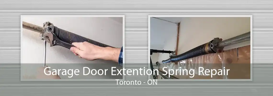 Garage Door Extention Spring Repair Toronto - ON