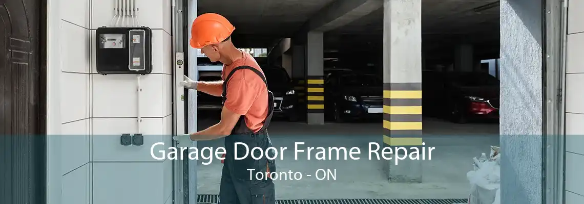 Garage Door Frame Repair Toronto - ON