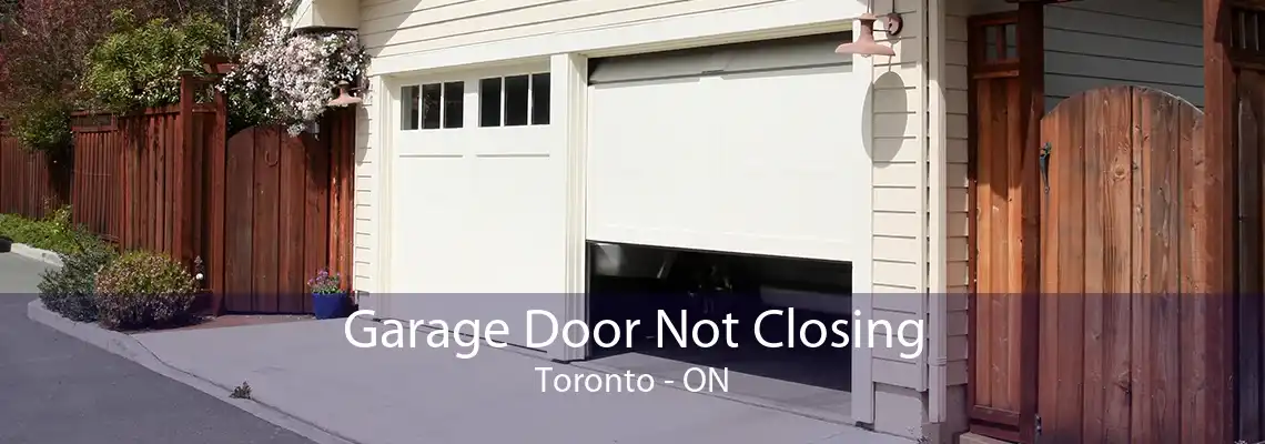 Garage Door Not Closing Toronto - ON