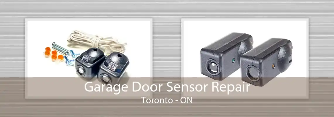 Garage Door Sensor Repair Toronto - ON