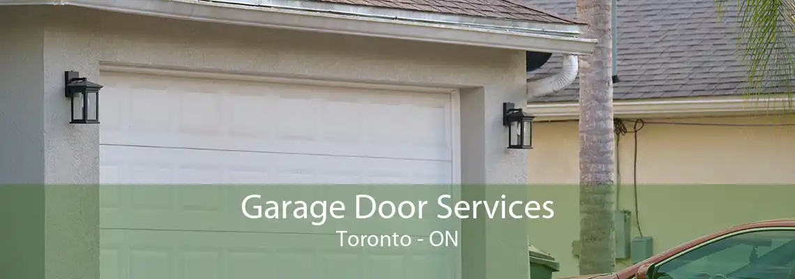 Garage Door Services Toronto - ON