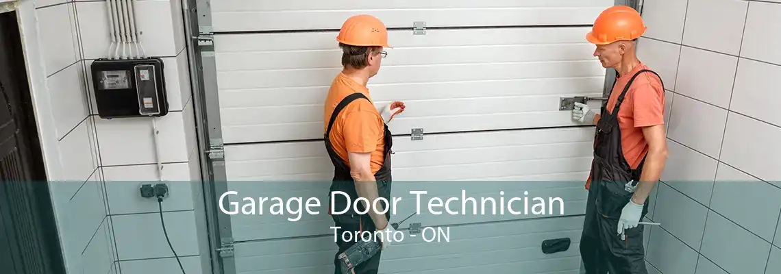 Garage Door Technician Toronto - ON