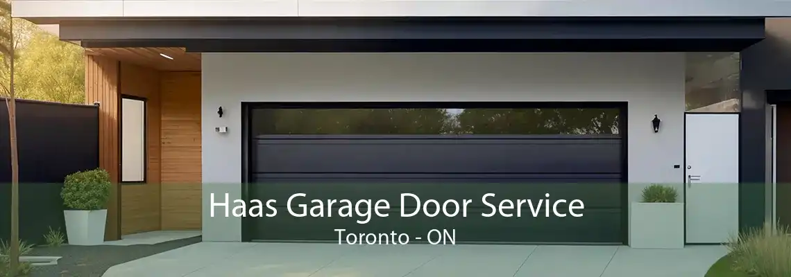 Haas Garage Door Service Toronto - ON