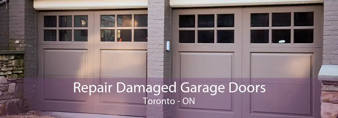 Repair Damaged Garage Doors Toronto - ON