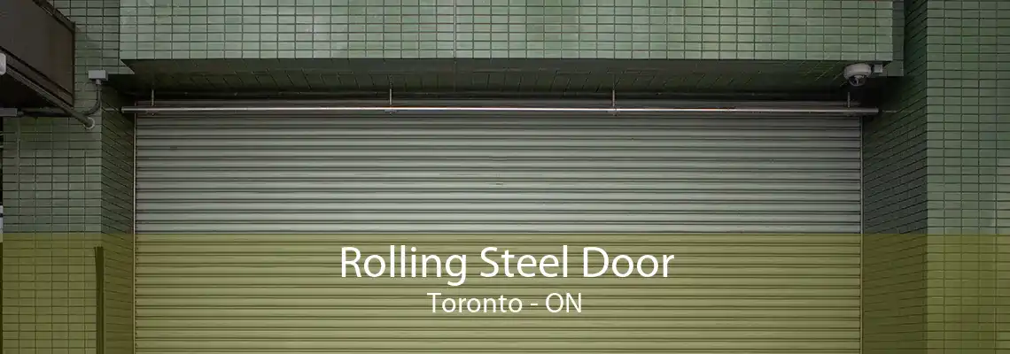 Rolling Steel Door Toronto - ON