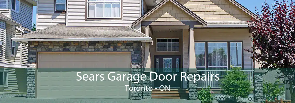 Sears Garage Door Repairs Toronto - ON