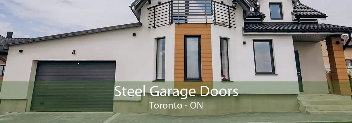 Steel Garage Doors Toronto - ON