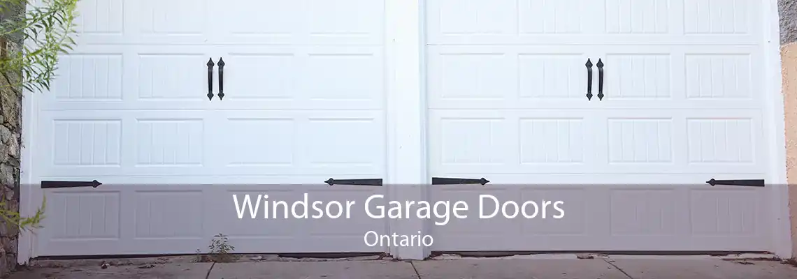 Windsor Garage Doors Ontario